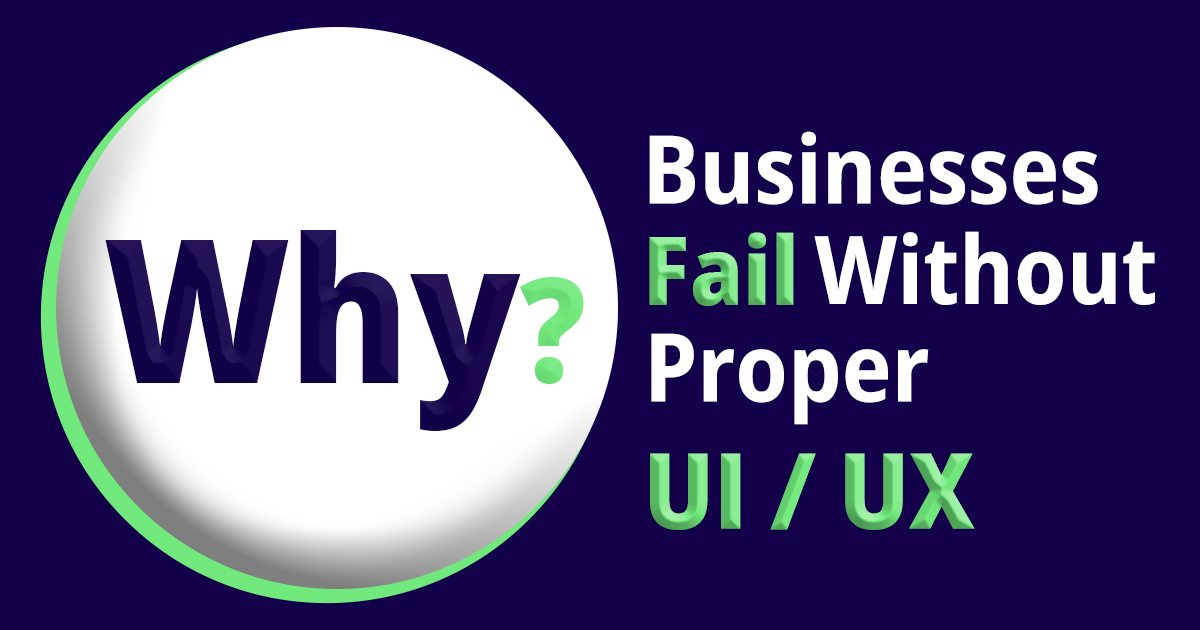 why-businesses-fail-without-proper-ui-ux-solethics